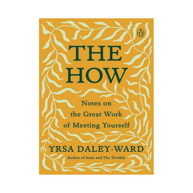 The How - by  Yrsa Daley-Ward (Paperback), 1 of 2