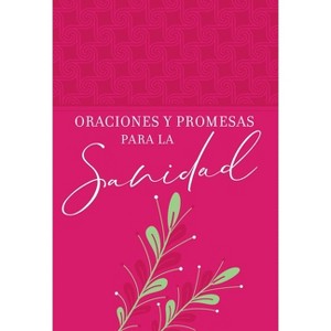 Oraciones Y Promesas Para La Sanidad - (Prayers & Promises) by  Joan Hunter (Leather Bound) - 1 of 1