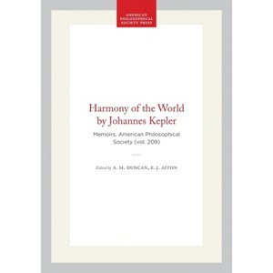 Harmony of the World by Johannes Kepler - (Memoirs of the American Philosophical Society) (Hardcover) - 1 of 1