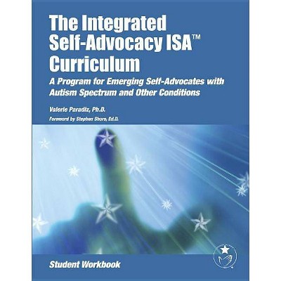 The Integrated Self-Advocacy ISA(R) Curriculum (Student Workbook) - by  Valerie Paradiz (Paperback)