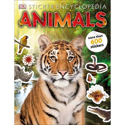 Sticker Encyclopedia Animals - (Sticker Encyclopedias) by  DK (Paperback)