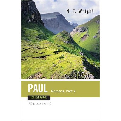 Paul for Everyone Romans - (New Testament for Everyone) by  N T Wright & T Wright N (Paperback)