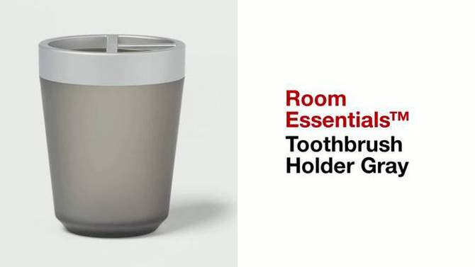 Toothbrush Holder Gray - Room Essentials&#8482;, 2 of 8, play video