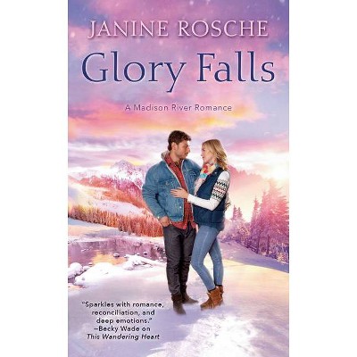 Glory Falls - (Madison River Romance) by  Janine Rosche (Paperback)