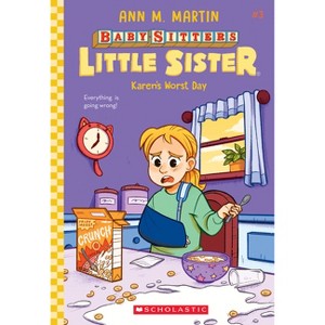 Karen's Worst Day (Baby-Sitters Little Sister #3) - by Ann M Martin - 1 of 1
