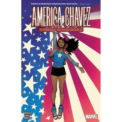 America Chavez: Made in the USA - by  Kalinda Vazquez (Paperback)