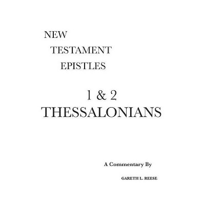 1 & 2 Thessalonians - Annotated by  Gareth L Reese (Hardcover)