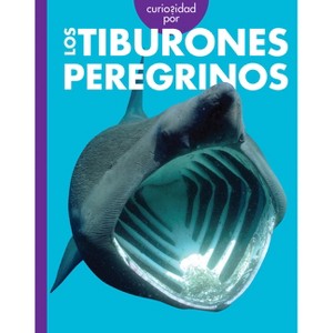 Curiosidad Por Los Tiburones Peregrinos - by  Monika Davies (Paperback) - 1 of 1