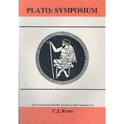 Plato: Symposium - (Aris & Phillips Classical Texts) by  Christopher J Rowe (Paperback)