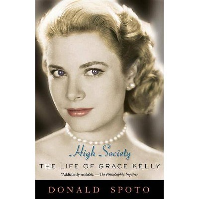 High Society - by  Donald Spoto (Paperback)