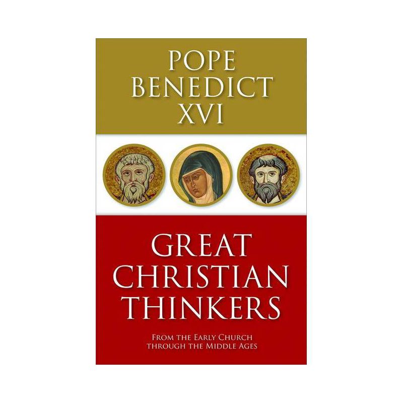 Great Christian Thinkers - by  Benedict XVI (Paperback), 1 of 2