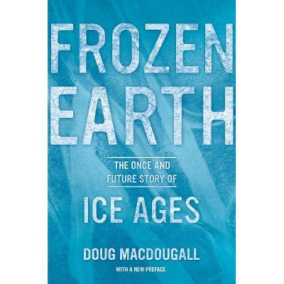 Frozen Earth - by  Doug Macdougall (Paperback)