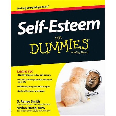  Self-Esteem for Dummies - 4th Edition by  S Renee Smith & Vivian Harte (Paperback) 