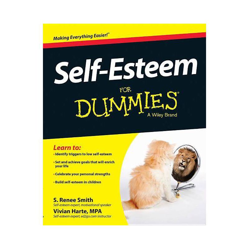 Self-Esteem for Dummies - 4th Edition by  S Renee Smith & Vivian Harte (Paperback), 1 of 2