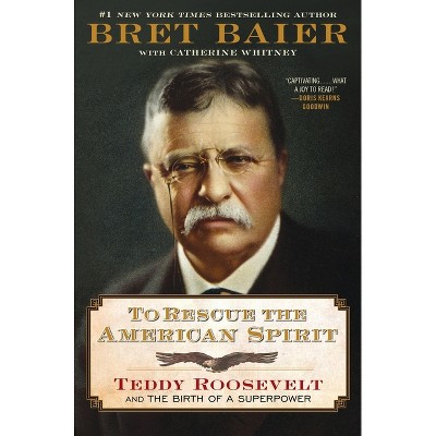 To Rescue the American Spirit - (Papers of George Washington: Presidential) by Bret Baier (Hardcover)