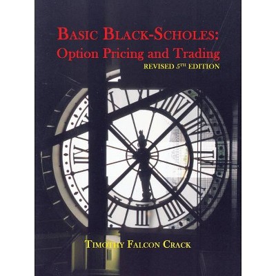 Basic Black-Scholes - by  Timothy Falcon Crack (Paperback)