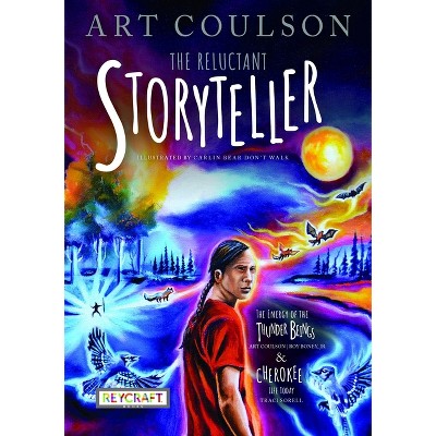The Reluctant Storyteller - by  Art Coulson (Paperback)