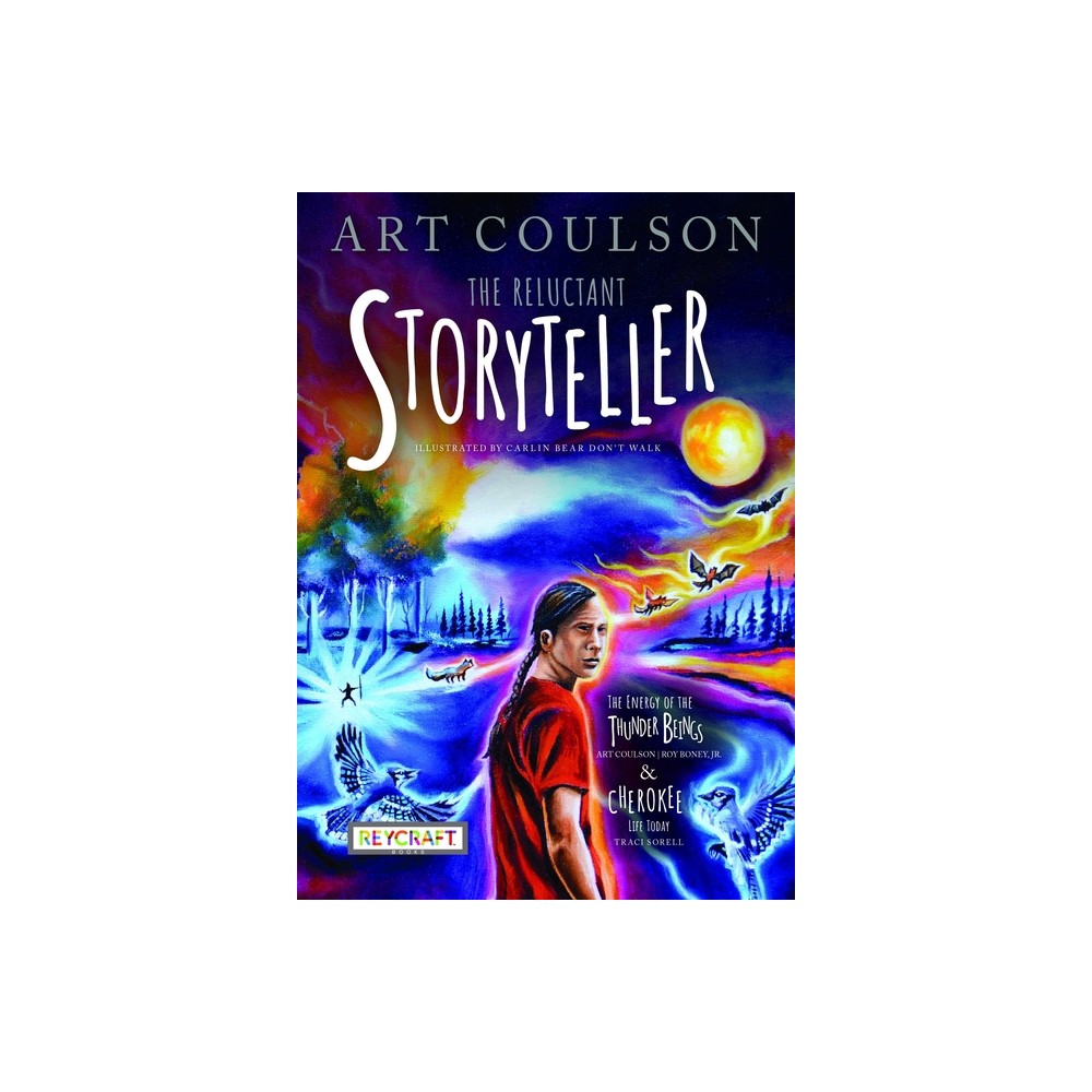 The Reluctant Storyteller - by Art Coulson (Paperback)