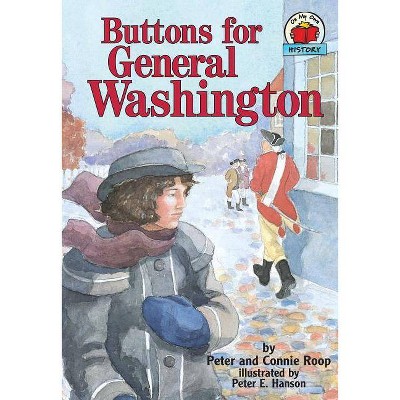 Buttons for General Washington - (On My Own History) by  Peter Roop & Connie Roop (Paperback)