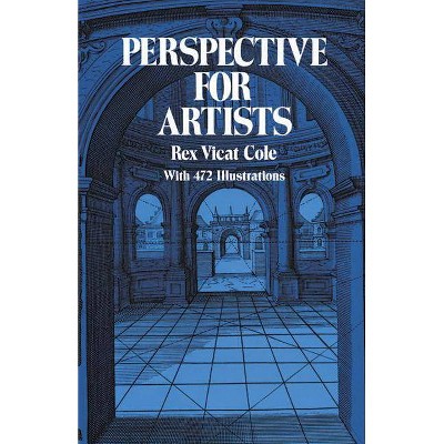 Perspective for Artists - (Dover Art Instruction) by  Rex Vicat Cole (Paperback)