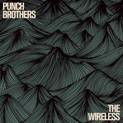 Punch Brothers - Wireless (CD)