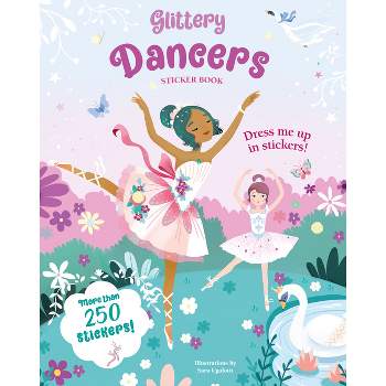 Glittery Dancers Sticker Book - (Paperback)