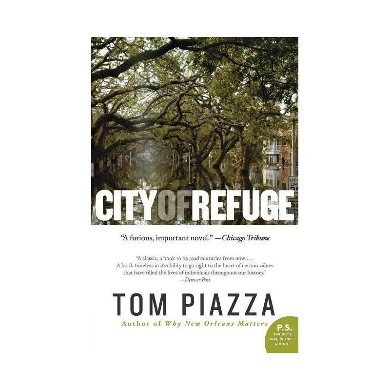 City of Refuge - (P.S.) by  Tom Piazza (Paperback), 1 of 2
