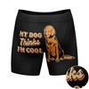 Mens My Dog Thinks Im Cool Boxer Briefs Funny Saying Cool Graphic Underwear Guys - Crazy Dog Boxer Briefs - 3 of 4
