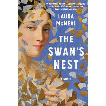 The Swan's Nest - by  Laura McNeal (Hardcover)