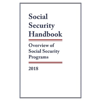 Social Security Handbook 2018 - by  Social Security Administration (Paperback)