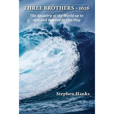 Three Brothers - 1626 - by  Stephen Hanks (Paperback)