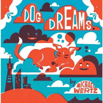 Dog Dreams - by  Michael Wertz (Board Book)