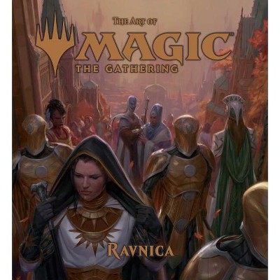 The Art of Magic: The Gathering - Ravnica - by  James Wyatt (Hardcover)