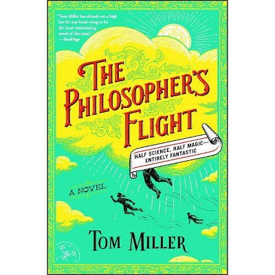 The Philosopher's Flight, 1 - (Philosophers) by  Tom Miller (Paperback)