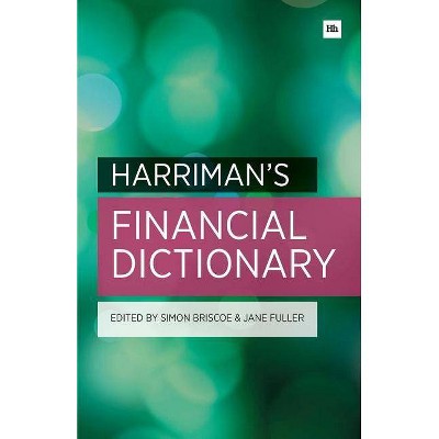 Harriman's Financial Dictionary - by  Simon Briscoe & Jane Fuller (Paperback)