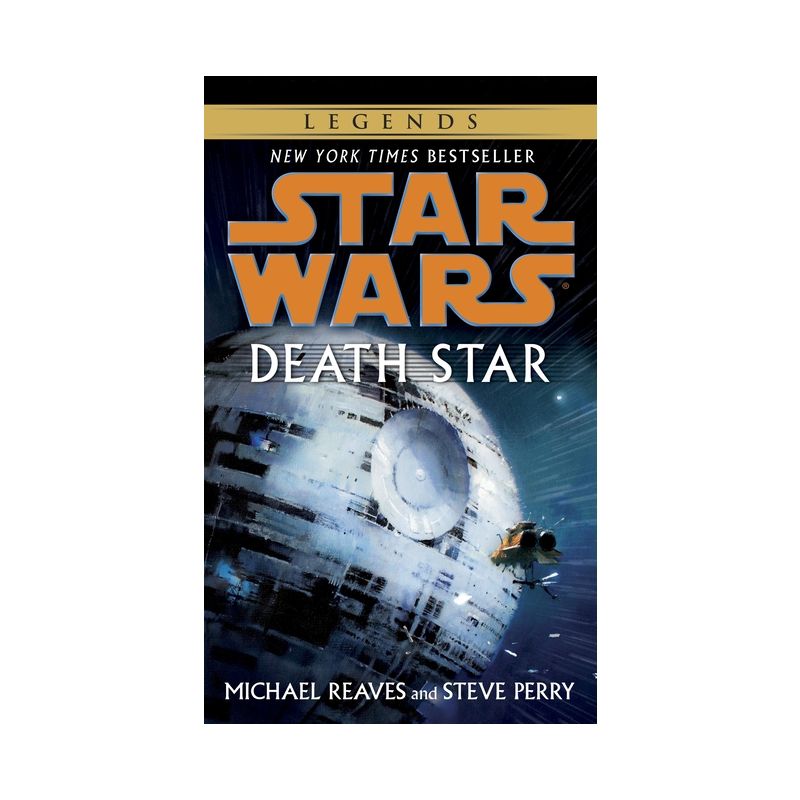 Death Star: Star Wars Legends - (Star Wars - Legends) by  Michael Reaves & Steve Perry (Paperback), 1 of 2