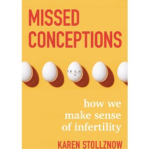 Missed Conceptions - by  Karen Stollznow (Hardcover) - 1 of 1
