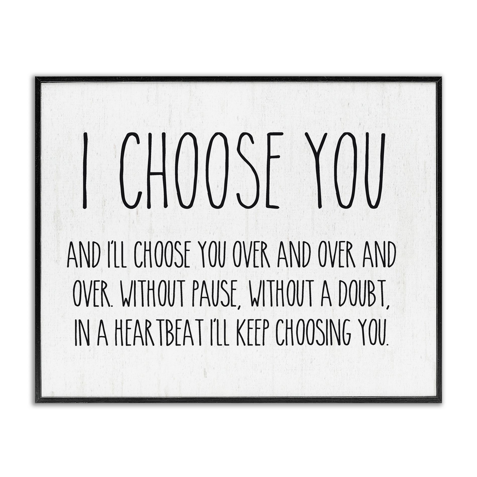 Stupell Industries I Choose You Romantic Love Quote Casual Typography Framed Giclee Art