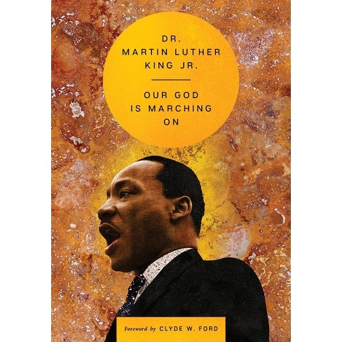 Our God Is Marching on - (Essential Speeches of Dr. Martin Lut) by  Martin Luther King (Hardcover) - image 1 of 1