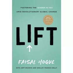 Lift - by  Faisal Hoque (Hardcover)