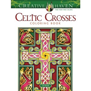 Creative Haven Celtic Crosses Coloring Book - (Adult Coloring Books: World & Travel) by  Cari Buziak (Paperback) - 1 of 1