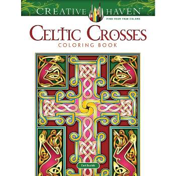 Creative Haven Celtic Crosses Coloring Book - (Adult Coloring Books: World & Travel) by  Cari Buziak (Paperback)