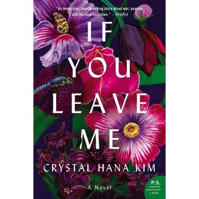 If You Leave Me - by  Crystal Hana Kim (Paperback)