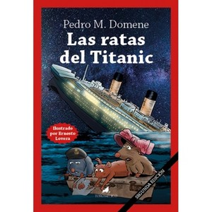 Las Ratas del Titanic - by  Pedro Martinez Domene (Paperback) - 1 of 1