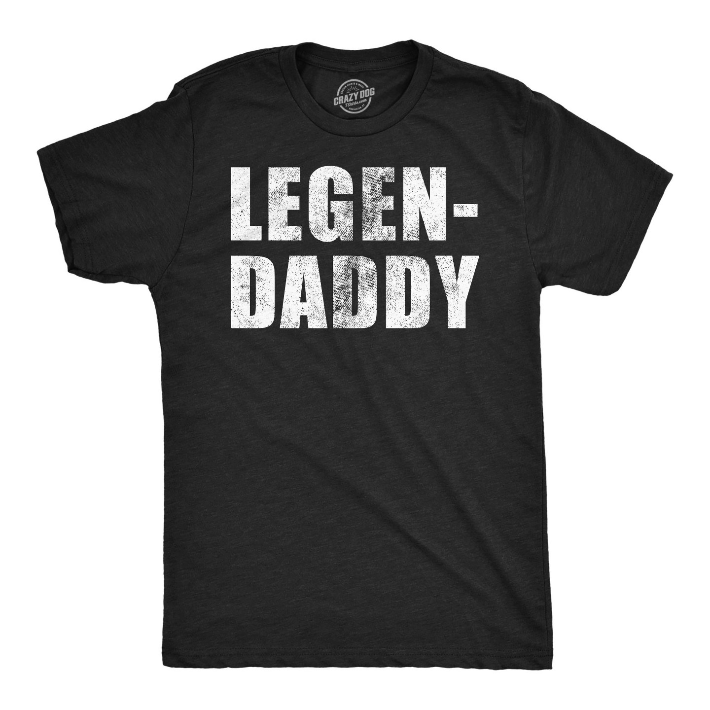 Мужская футболка Crazy Dog T-Shirts, Inc. Funny T Shirts Legendaddy Sarcastic Fathers Day Novelty Tee for Men - Crazy Dog T Shirt Gift for Dad Black, цвет: Чёрный — фото 1