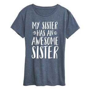 Women's - Instant Message - My Sister Has Awesome Sister Short Sleeve Graphic T-Shirt - 1 of 4