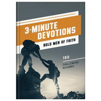 3-Minute Devotions: Bold Men of Faith - by  Josh Mosey & Bob Evenhouse (Hardcover)