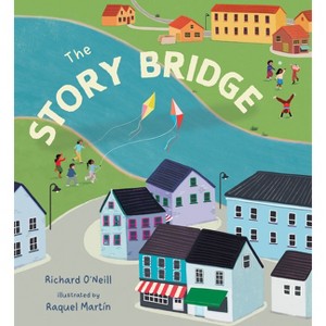 The Story Bridge - (Travellers Tales) by  Richard O'Neill (Paperback) - 1 of 1