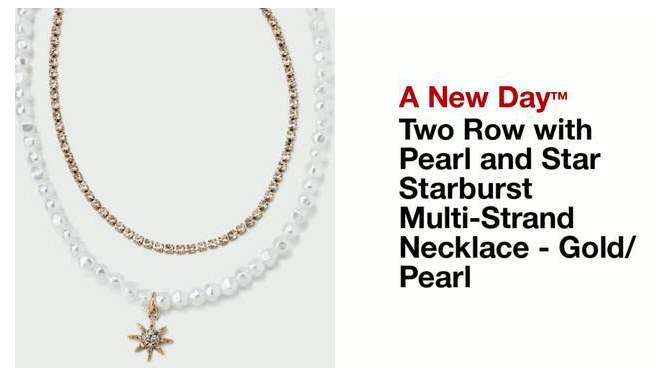 Two Row with Pearl and Star Starburst Multi-Strand Necklace - A New Day&#8482; Gold/ Pearl, 2 of 8, play video