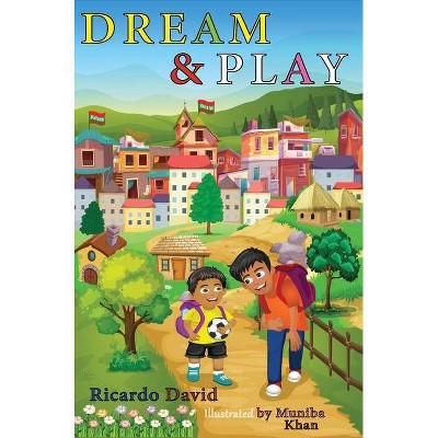 Dream And Play - Large Print by  Ricardo David (Hardcover)